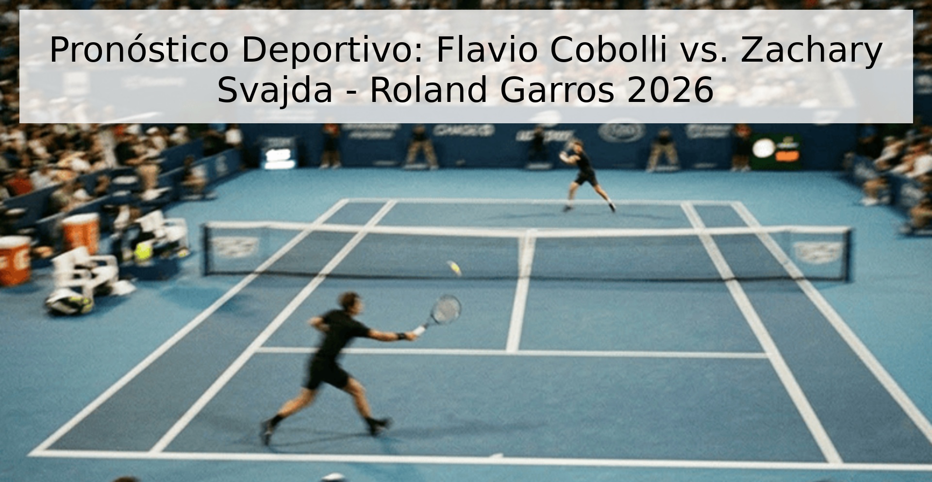 Pronóstico Deportivo: Flavio Cobolli vs. Zachary Svajda - Roland Garros 2026