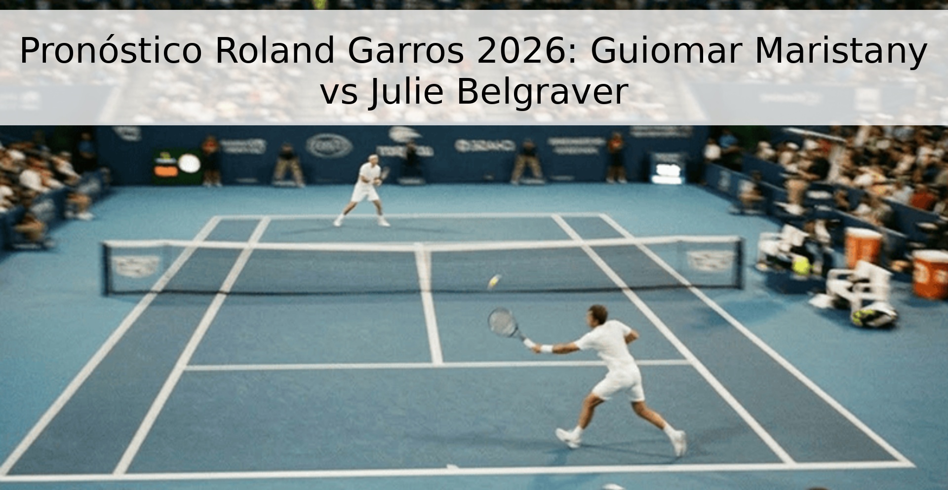 Pronóstico Roland Garros 2026: Guiomar Maristany vs Julie Belgraver