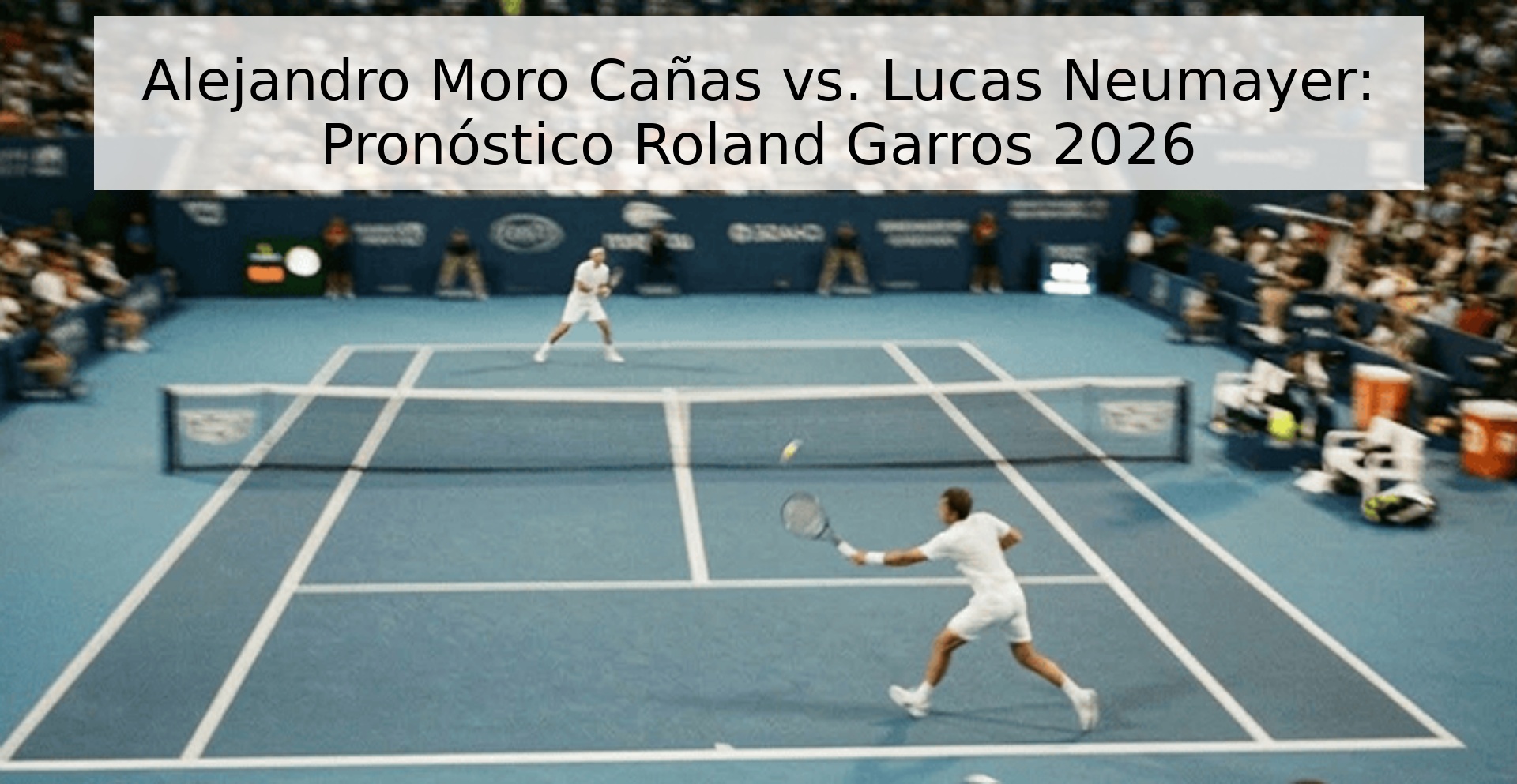 Alejandro Moro Cañas vs. Lucas Neumayer: Pronóstico Roland Garros 2026