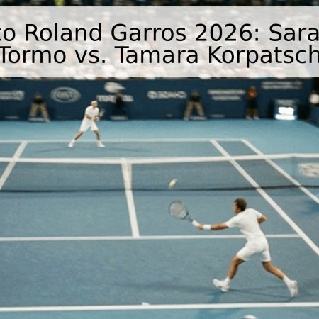 Pronóstico Roland Garros 2026: Sara Sorribes Tormo vs. Tamara Korpatsch