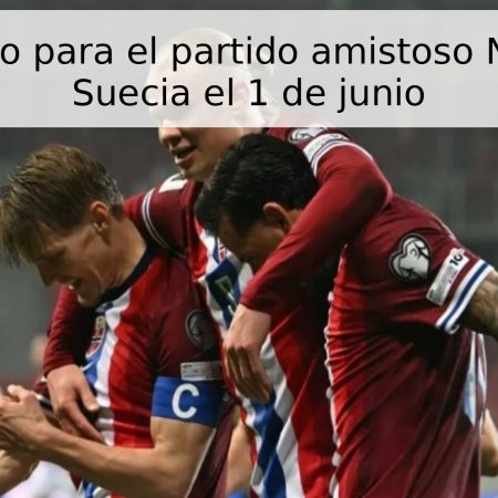 Pronóstico para el partido amistoso Noruega – Suecia el 1 de junio