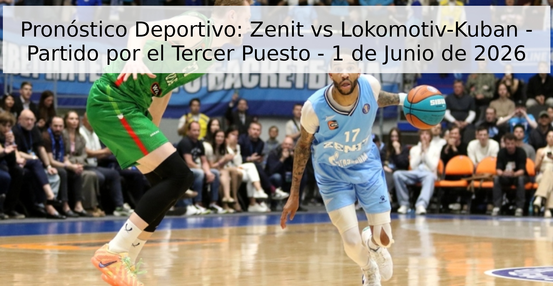 Pronóstico Deportivo: Zenit vs Lokomotiv-Kuban - Partido por el Tercer Puesto - 1 de Junio de 2026