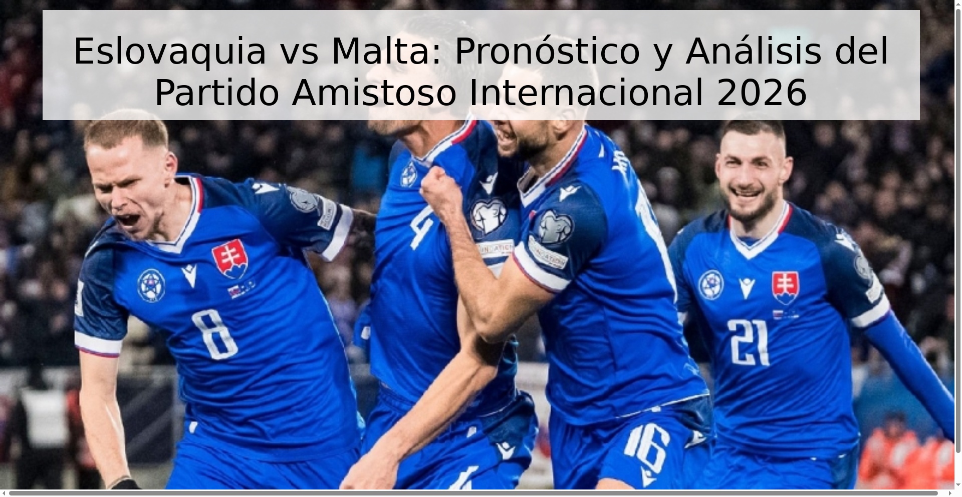 Eslovaquia vs Malta: Pronóstico y Análisis del Partido Amistoso Internacional 2026