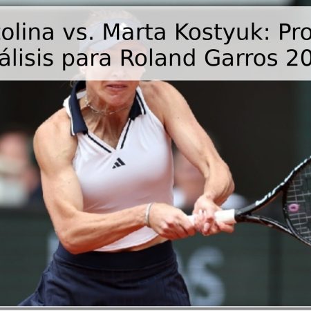 Elina Svitolina vs. Marta Kostyuk: Pronóstico y Análisis para Roland Garros 2026