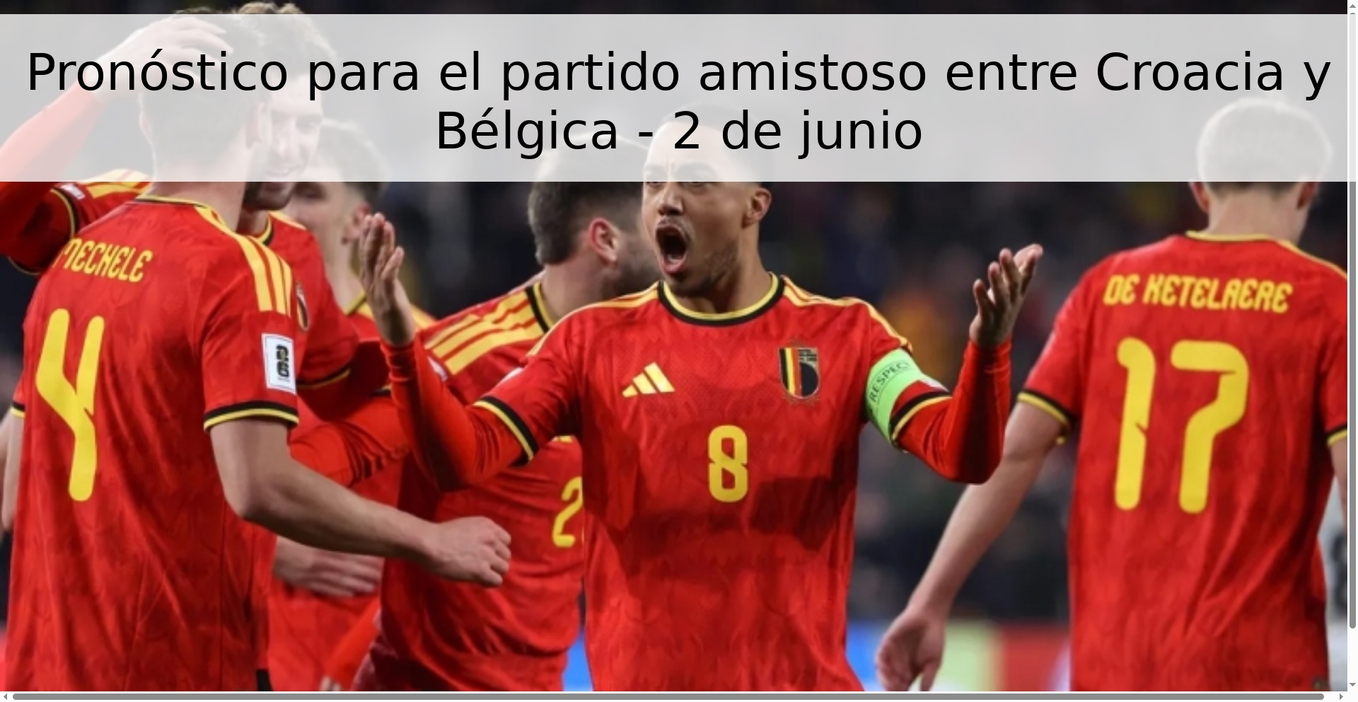 Pronóstico para el partido amistoso entre Croacia y Bélgica - 2 de junio