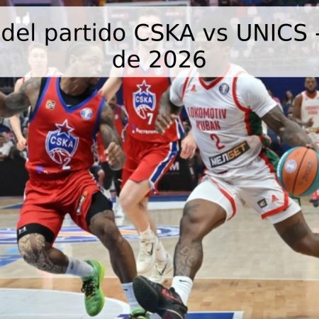 Pronóstico del partido CSKA vs UNICS – 2 de junio de 2026