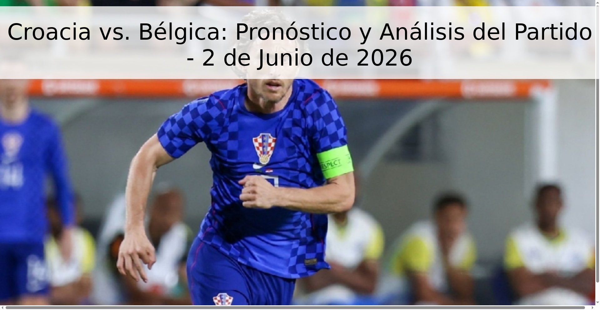Croacia vs. Bélgica: Pronóstico y Análisis del Partido - 2 de Junio de 2026