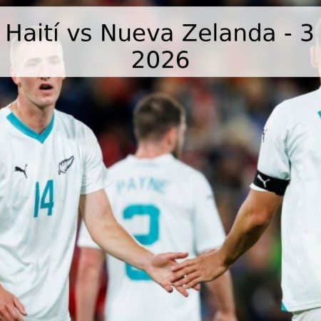 Pronóstico: Haití vs Nueva Zelanda – 3 de junio de 2026