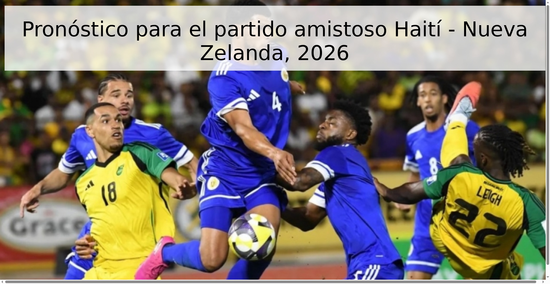 Pronóstico para el partido amistoso Haití - Nueva Zelanda, 2026