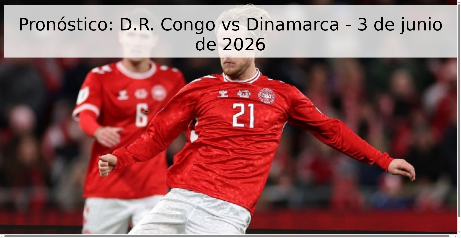 Pronóstico: D.R. Congo vs Dinamarca - 3 de junio de 2026
