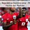 Panamá vs. República Dominicana – Pronóstico y Fecha del Partido