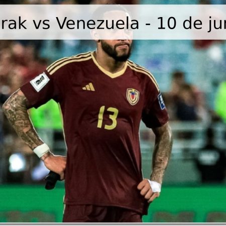 Pronóstico Irak vs Venezuela – 10 de junio de 2026