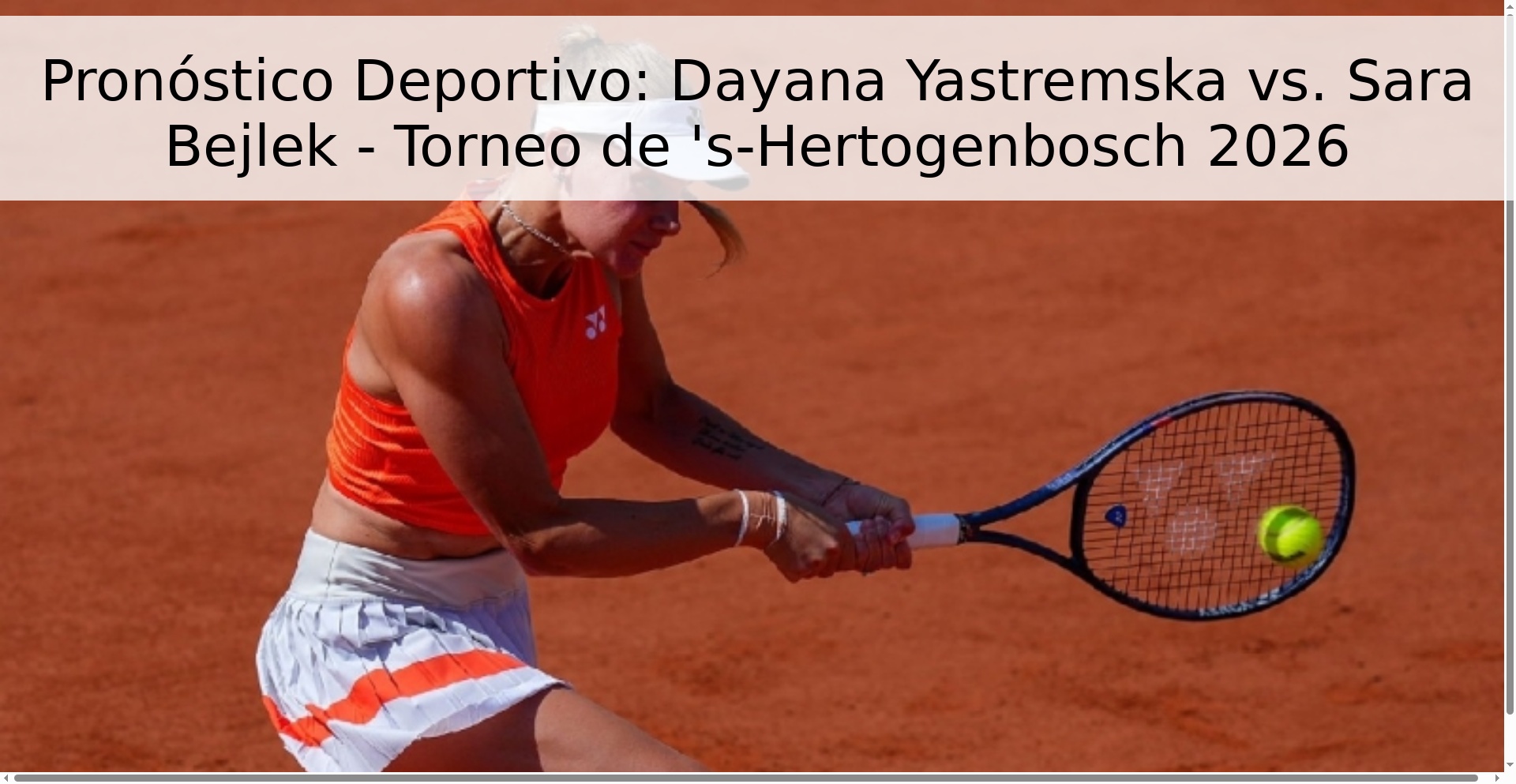 Pronóstico Deportivo: Dayana Yastremska vs. Sara Bejlek - Torneo de 's-Hertogenbosch 2026
