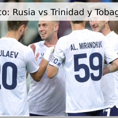 Pronóstico: Rusia vs Trinidad y Tobago – 2026