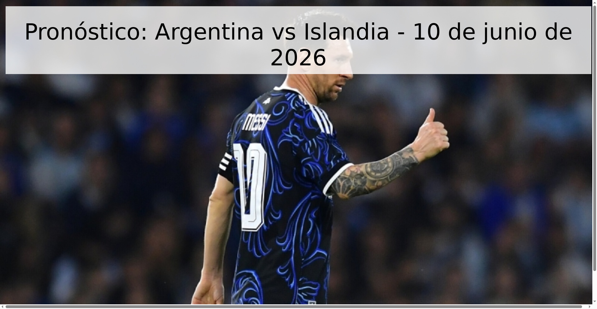 Pronóstico: Argentina vs Islandia - 10 de junio de 2026