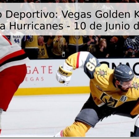 Pronóstico Deportivo: Vegas Golden Knights vs. Carolina Hurricanes – 10 de Junio de 2026