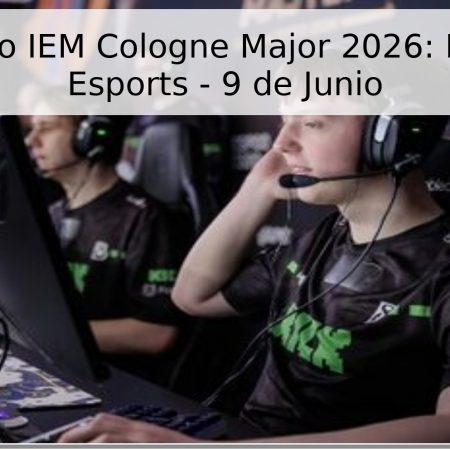 Pronóstico IEM Cologne Major 2026: BIG vs B8 Esports – 9 de Junio
