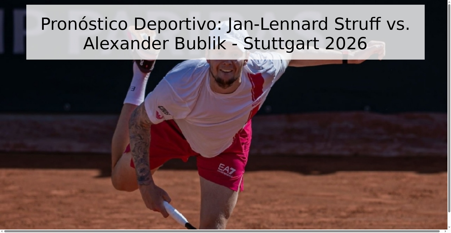 Pronóstico Deportivo: Jan-Lennard Struff vs. Alexander Bublik - Stuttgart 2026 Pronóstico Deportivo: Jan-Lennard Struff vs. Alexander Bublik - Stuttgart 2026