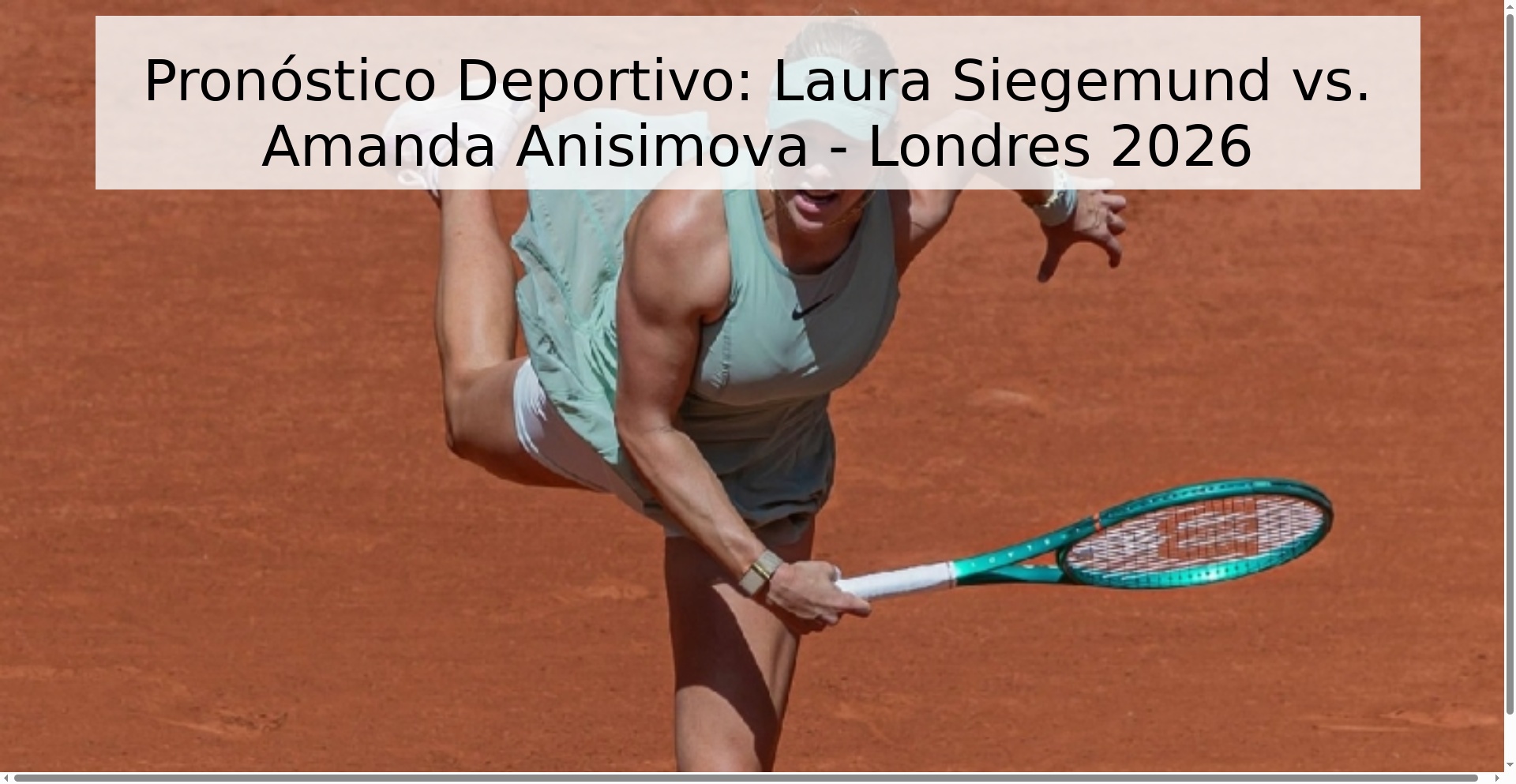Pronóstico Deportivo: Laura Siegemund vs. Amanda Anisimova - Londres 2026 Pronóstico Deportivo: Laura Siegemund vs. Amanda Anisimova - Londres 2026
