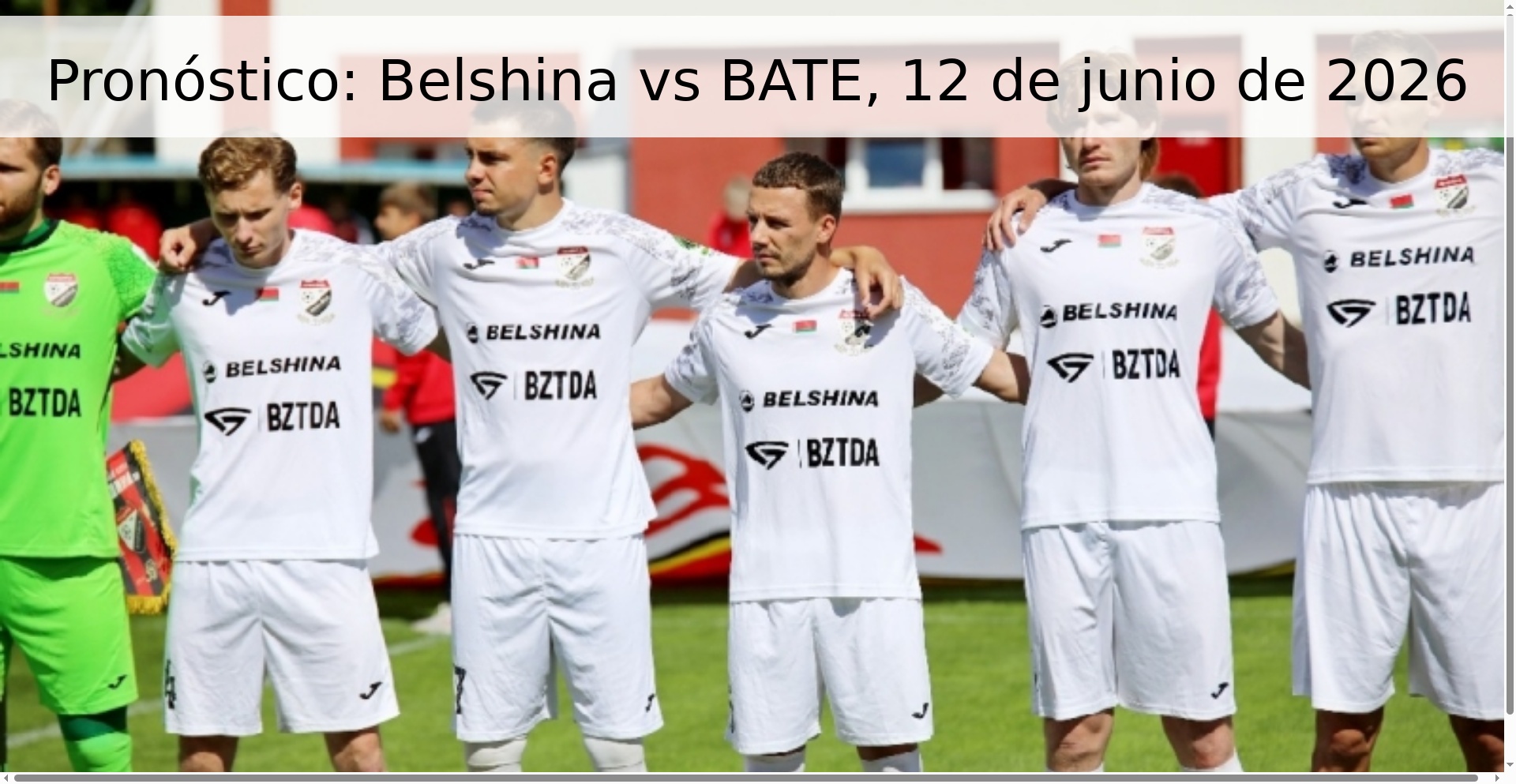 Pronóstico: Belshina vs BATE, 12 de junio de 2026