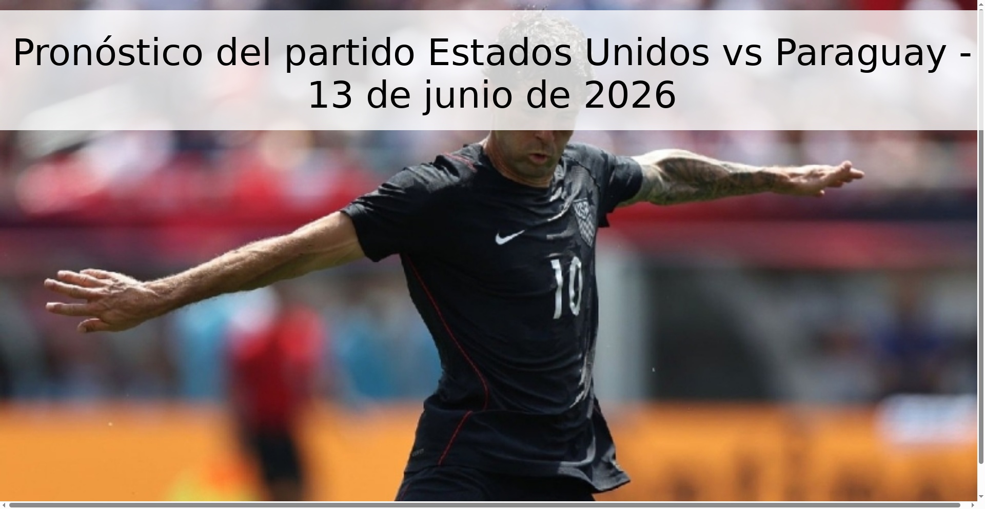 Pronóstico del partido Estados Unidos vs Paraguay - 13 de junio de 2026 Pronóstico del partido Estados Unidos vs Paraguay - 13 de junio de 2026