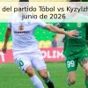 Pronóstico del partido Tóbol vs Kyzylzhar – 13 de junio de 2026