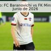 Pronóstico: FC Baranovichi vs FK Minsk – 13 de Junio de 2026