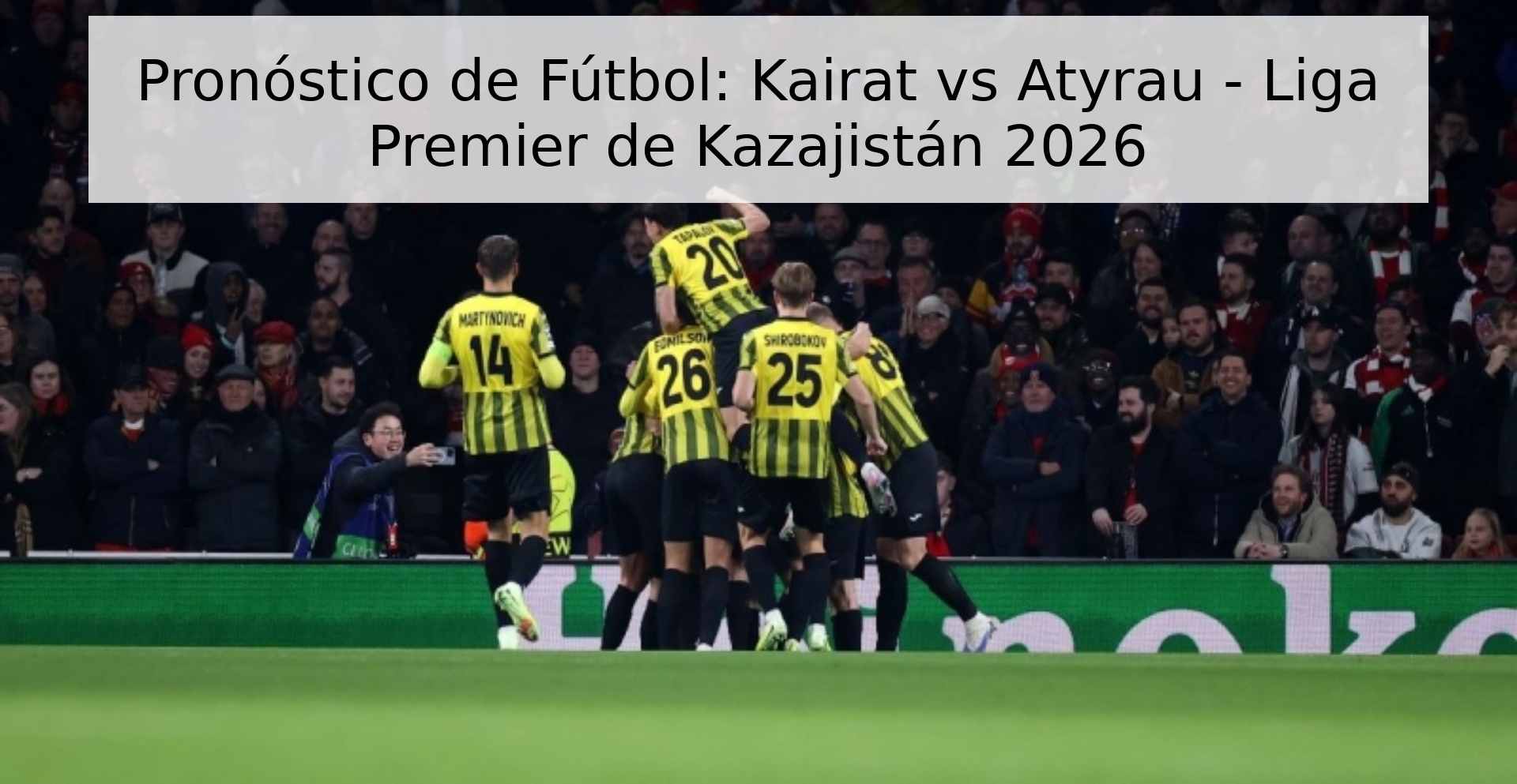 Pronóstico de Fútbol: Kairat vs Atyrau - Liga Premier de Kazajistán 2026