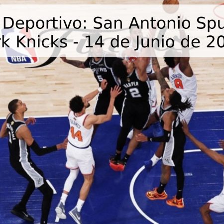 Pronóstico Deportivo: San Antonio Spurs vs. New York Knicks – 14 de Junio de 2026