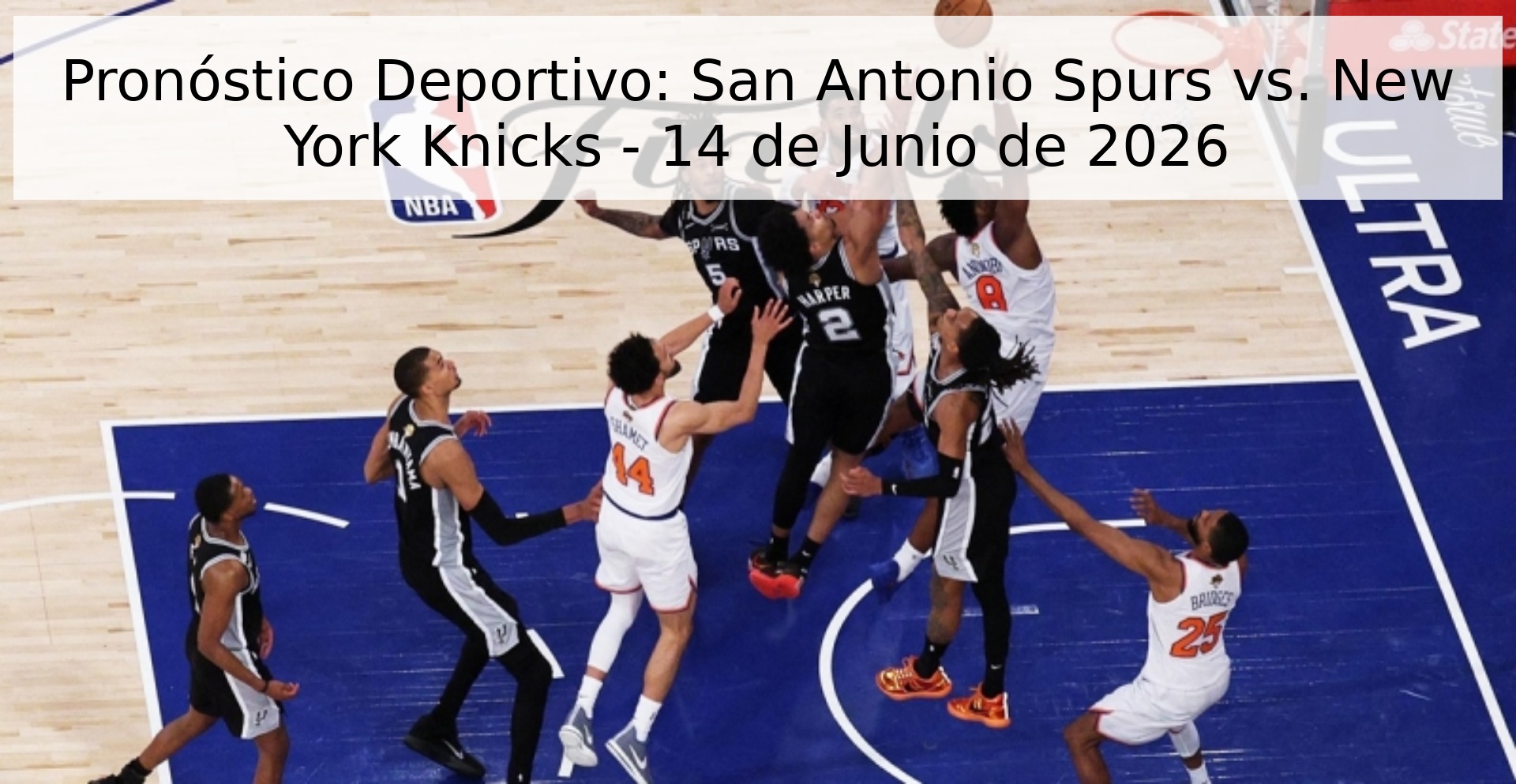 Pronóstico Deportivo: San Antonio Spurs vs. New York Knicks - 14 de Junio de 2026