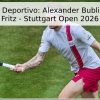 Pronóstico Deportivo: Alexander Bublik vs Taylor Fritz – Stuttgart Open 2026