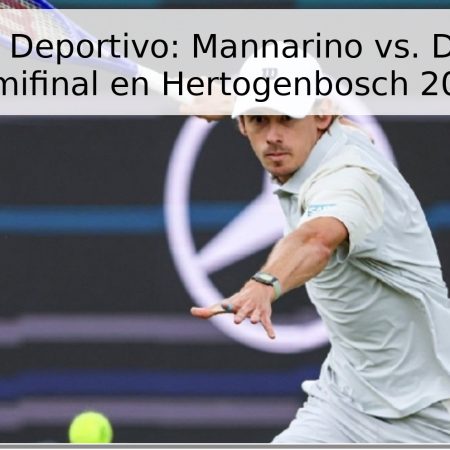 Pronóstico Deportivo: Mannarino vs. De Minaur – Semifinal en Hertogenbosch 2026
