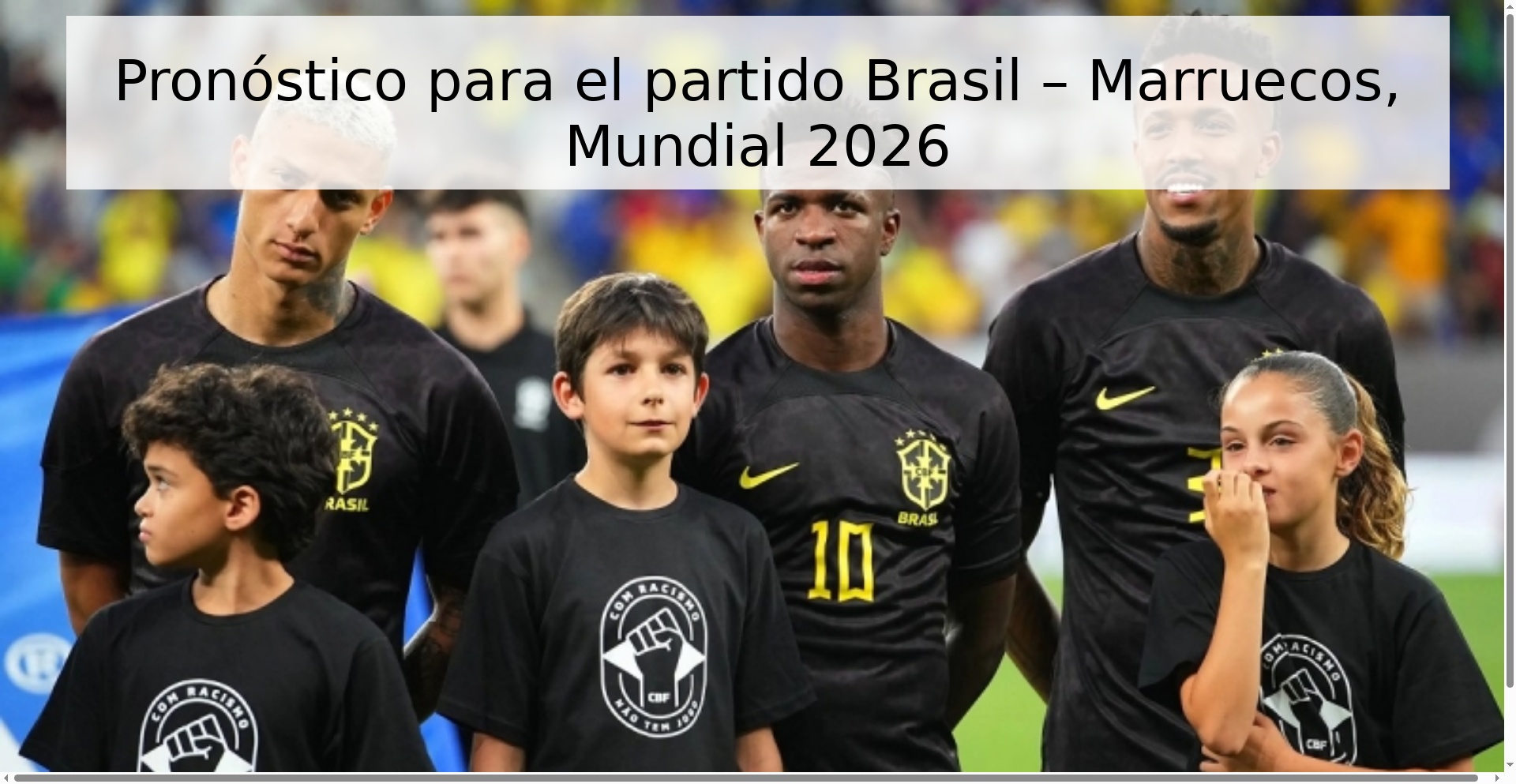 Pronóstico para el partido Brasil – Marruecos, Mundial 2026