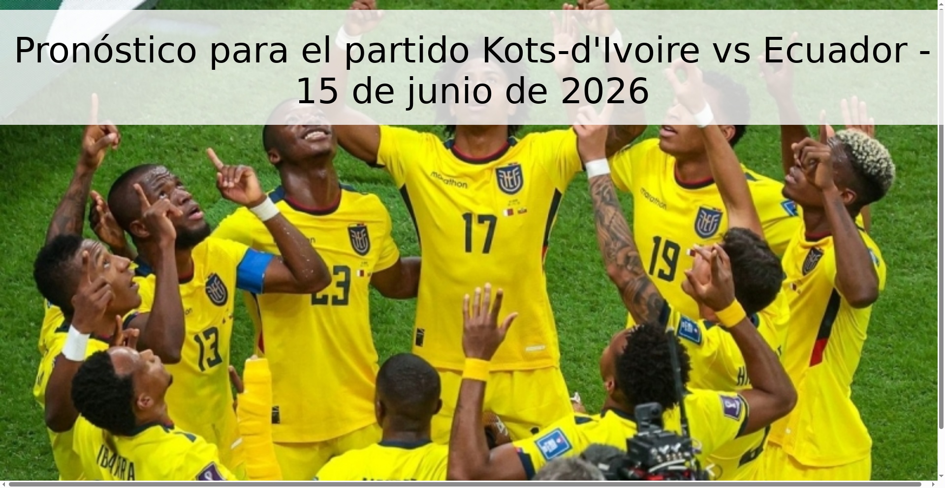 Pronóstico para el partido Kots-d'Ivoire vs Ecuador - 15 de junio de 2026