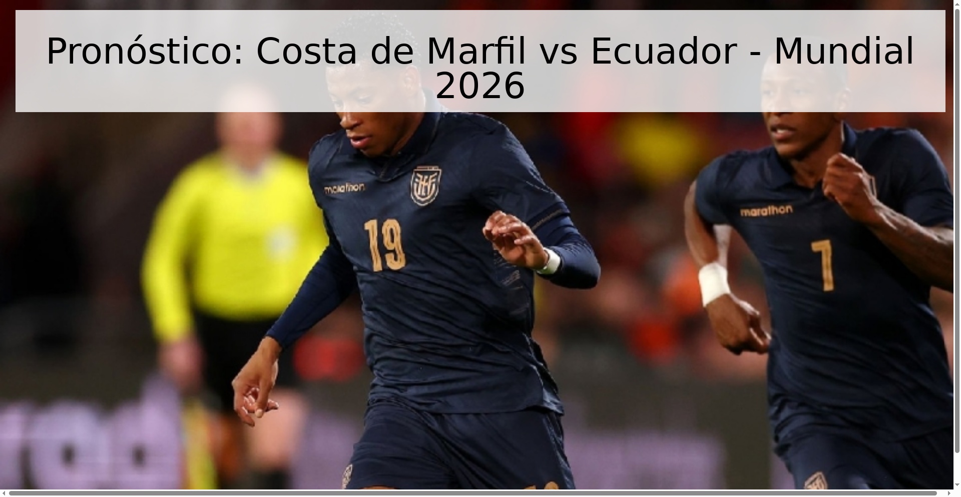 Pronóstico: Costa de Marfil vs Ecuador - Mundial 2026