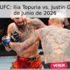 Pronóstico UFC: Ilia Topuria vs. Justin Gaethje – 15 de Junio de 2026