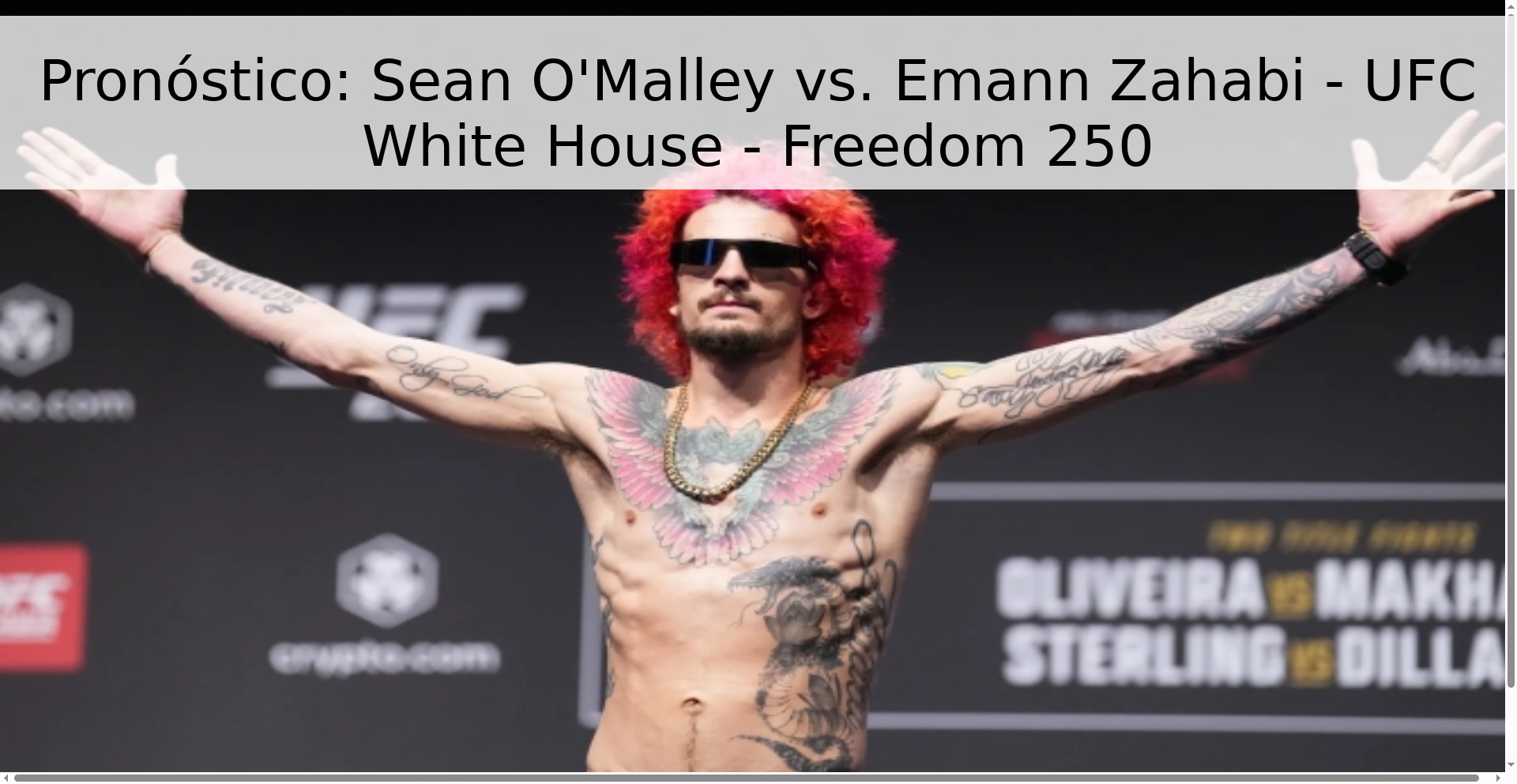 Pronóstico: Sean O'Malley vs. Emann Zahabi - UFC White House - Freedom 250