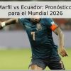 Costa de Marfil vs Ecuador: Pronóstico y Análisis para el Mundial 2026