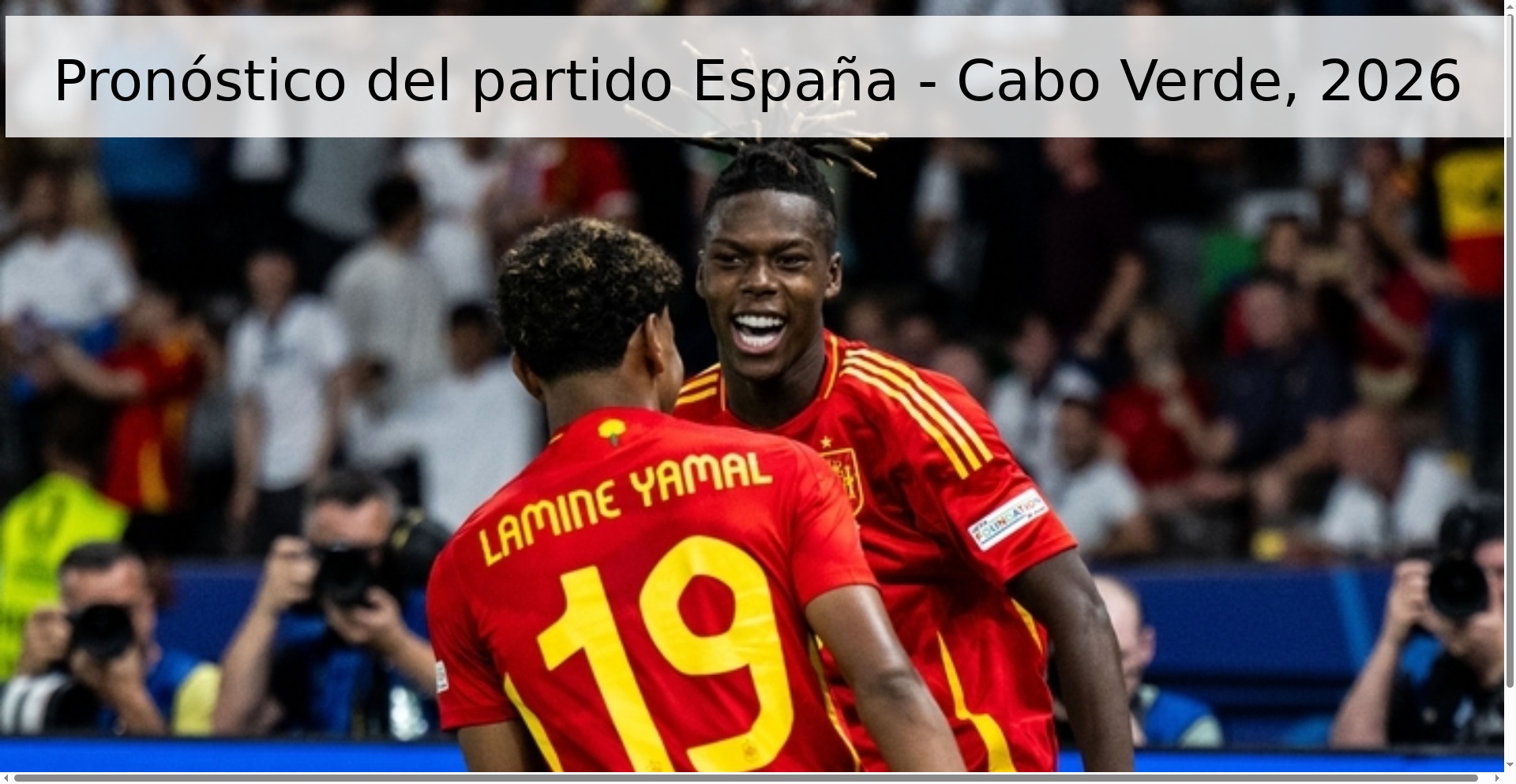 Pronóstico del partido España - Cabo Verde, 2026 Pronóstico del partido España - Cabo Verde, 2026
