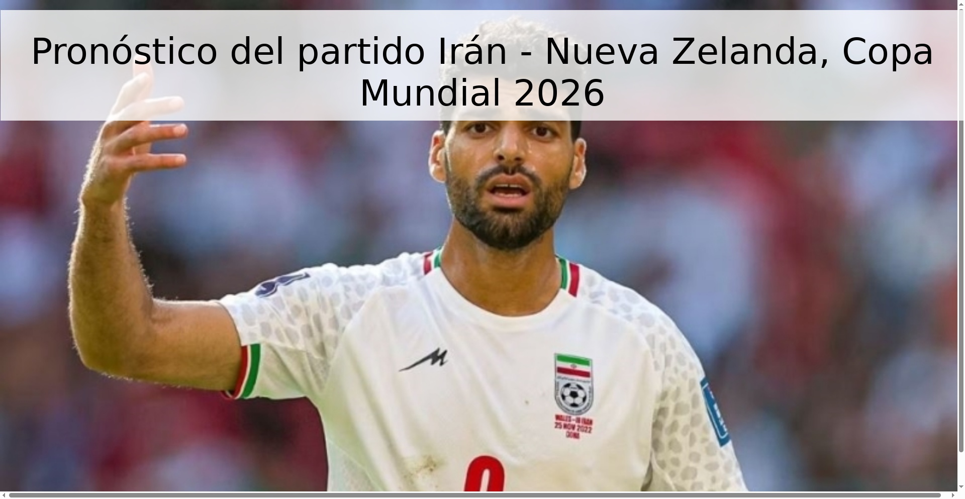 Pronóstico del partido Irán - Nueva Zelanda, Copa Mundial 2026