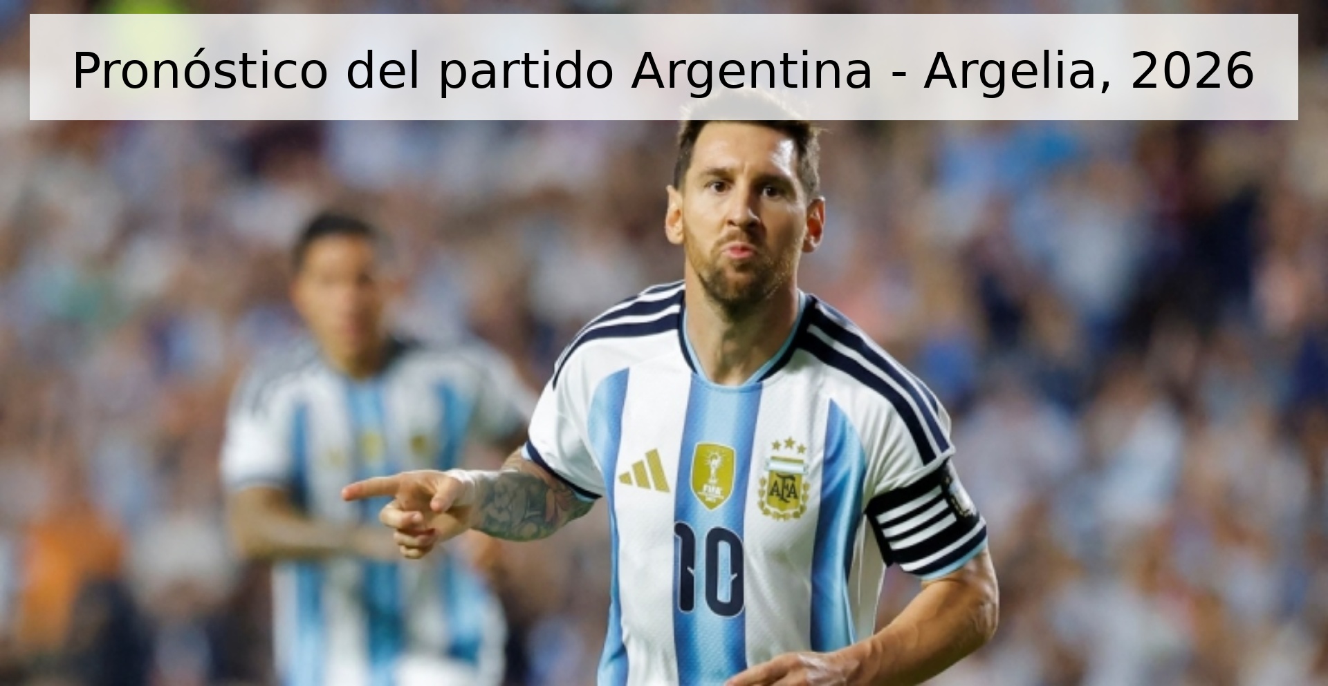 Pronóstico del partido Argentina - Argelia, 2026