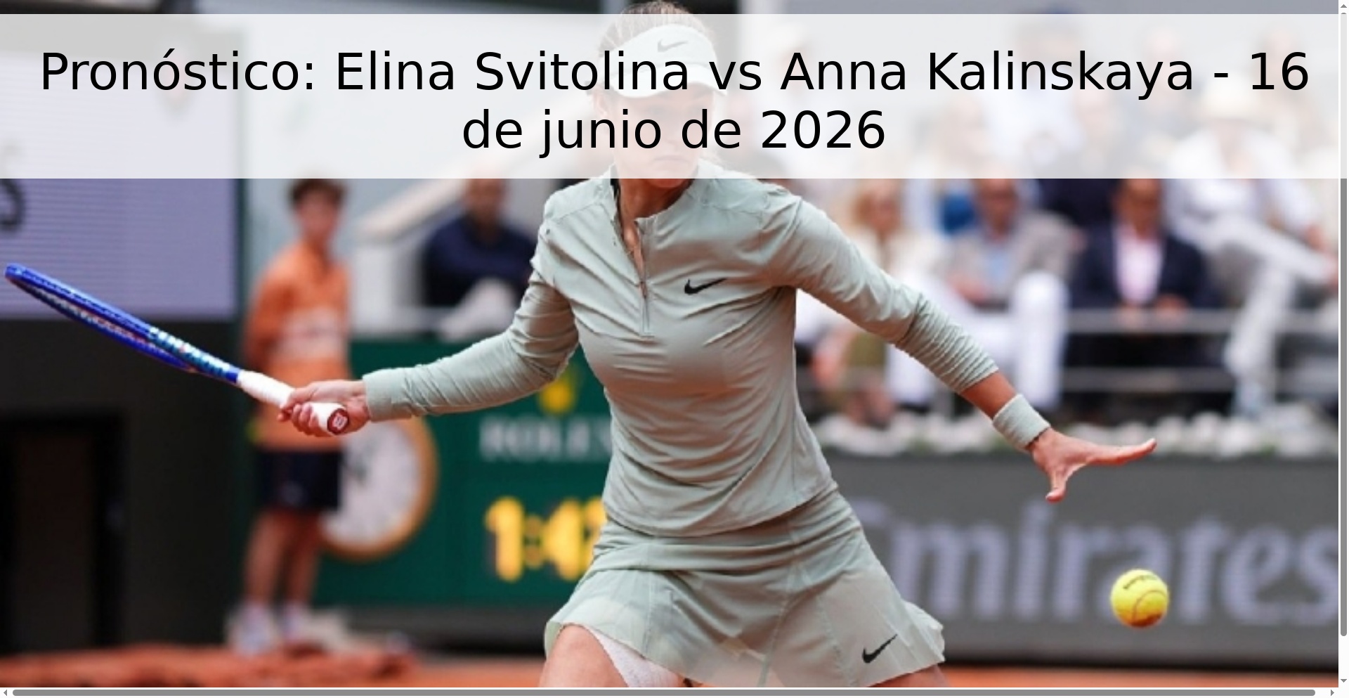 Pronóstico: Elina Svitolina vs Anna Kalinskaya - 16 de junio de 2026