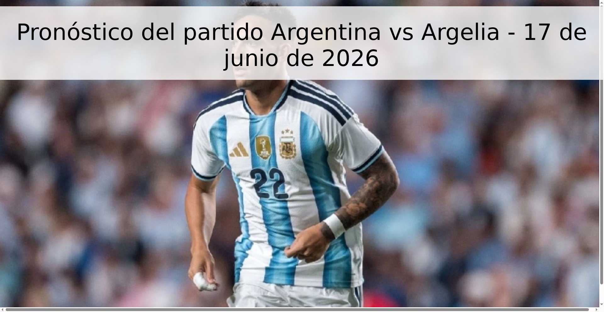 Pronóstico del partido Argentina vs Argelia - 17 de junio de 2026