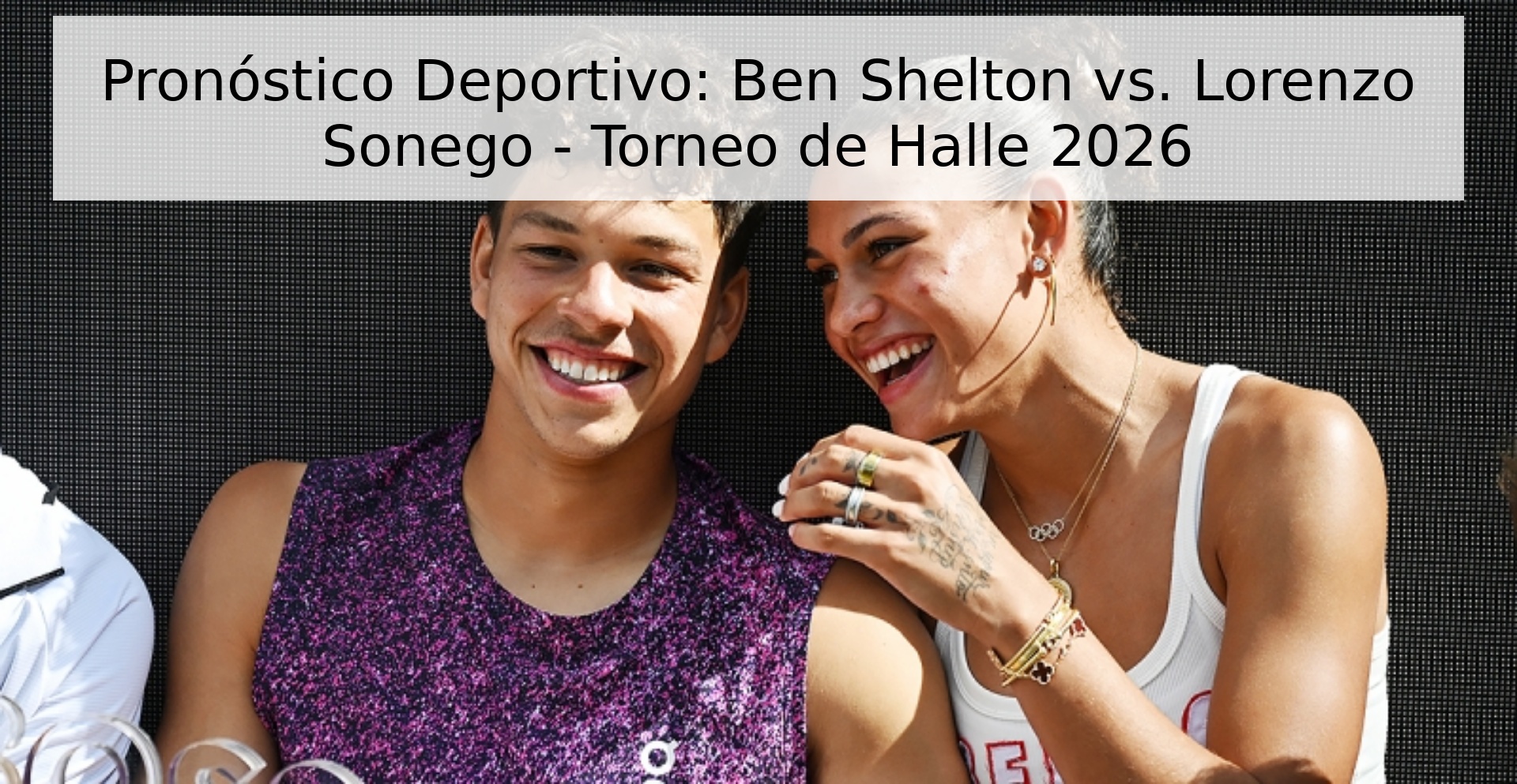 Pronóstico Deportivo: Ben Shelton vs. Lorenzo Sonego - Torneo de Halle 2026 Pronóstico Deportivo: Ben Shelton vs. Lorenzo Sonego - Torneo de Halle 2026