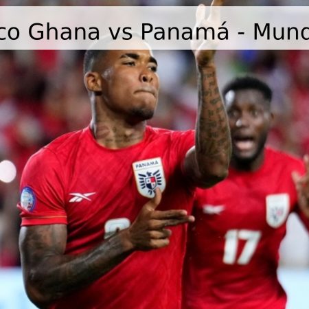 Pronóstico Ghana vs Panamá – Mundial 2026