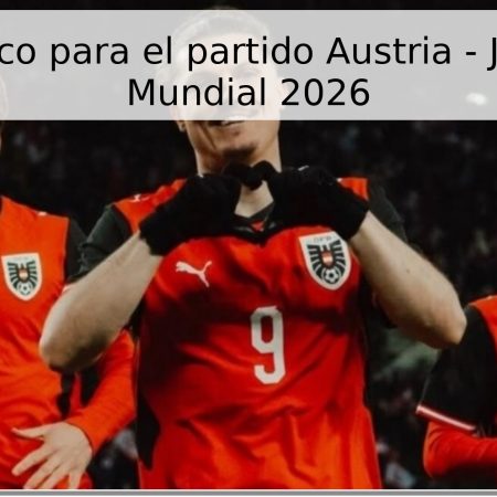 Pronóstico para el partido Austria – Jordania, Mundial 2026