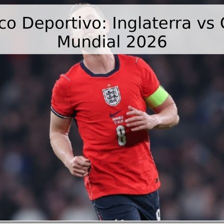 Pronóstico Deportivo: Inglaterra vs Croacia – Mundial 2026