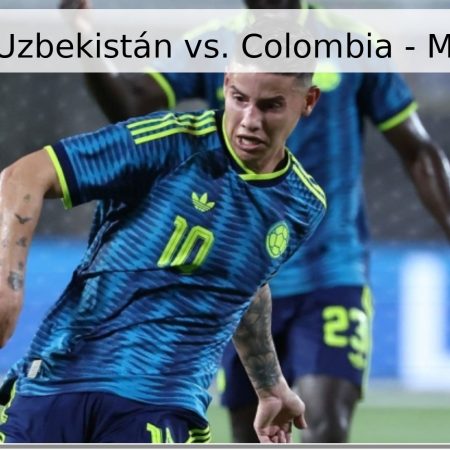 Pronóstico: Uzbekistán vs. Colombia – Mundial 2026