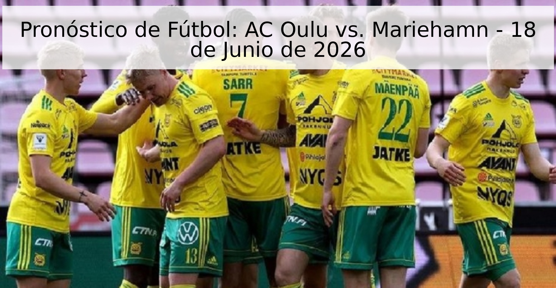 Pronóstico de Fútbol: AC Oulu vs. Mariehamn - 18 de Junio de 2026