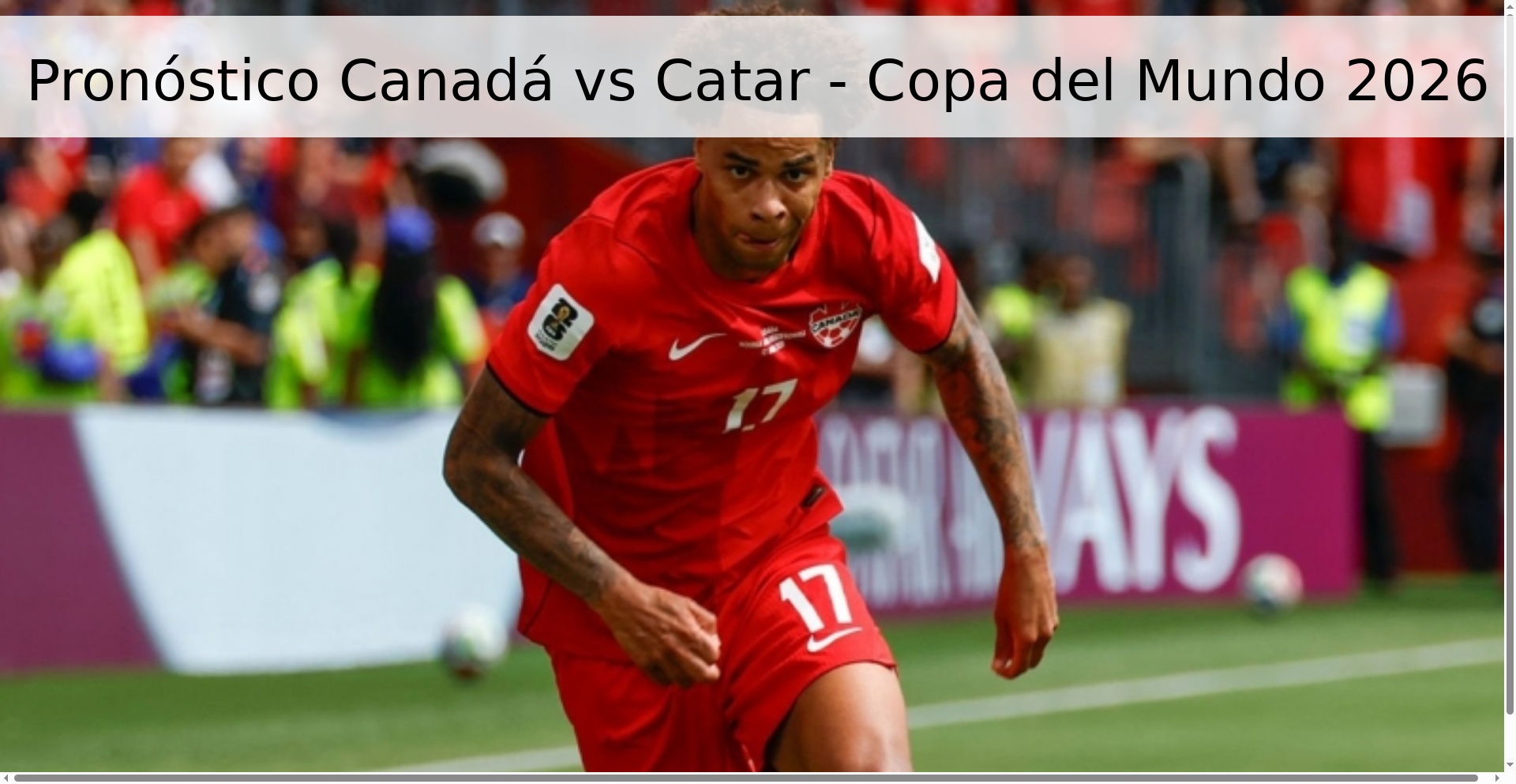 Pronóstico Canadá vs Catar - Copa del Mundo 2026 Pronóstico Canadá vs Catar - Copa del Mundo 2026